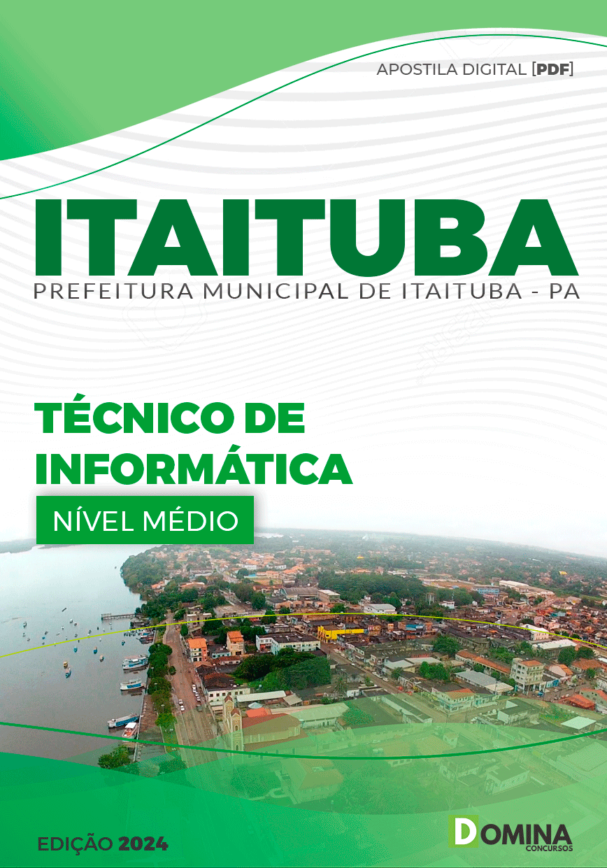 Apostila Pref Itaituba PA 2024 Técnico de Informática