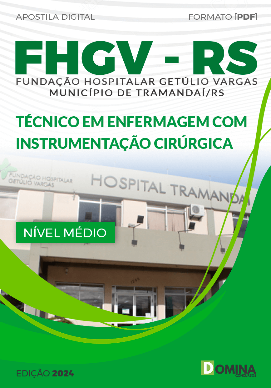 Apostila FHGV Tramandaí RS 2024 Téc Enfermagem Instrumentação Cirúrgica