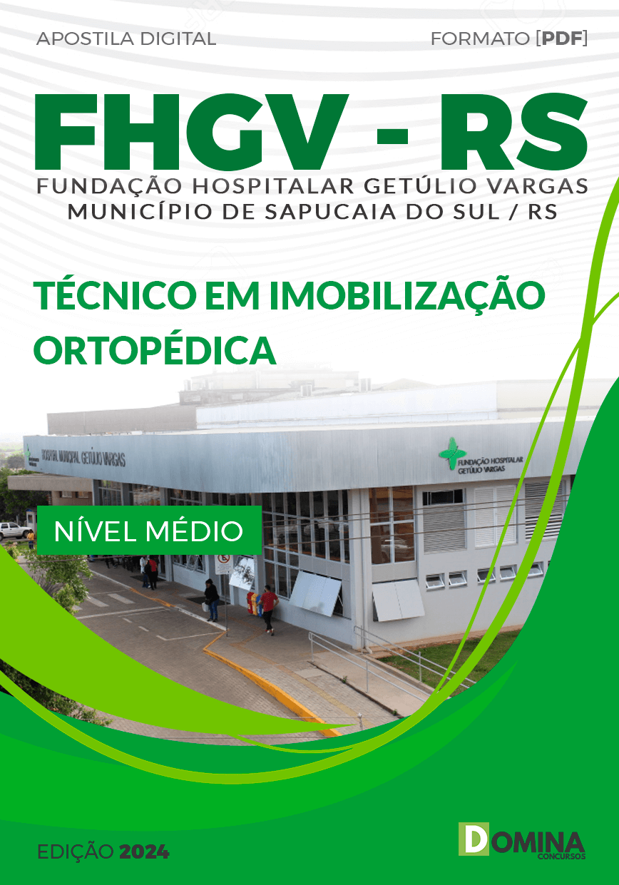 Apostila Concurso FHGV RS 2024 Técnico Imobilização Ortopédica