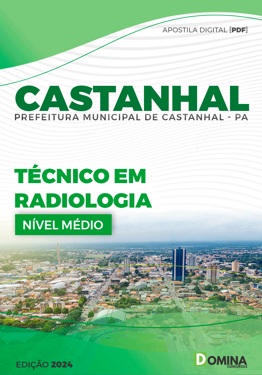 Apostila Pref Castanhal PA 2024 Técnico em Radiologia