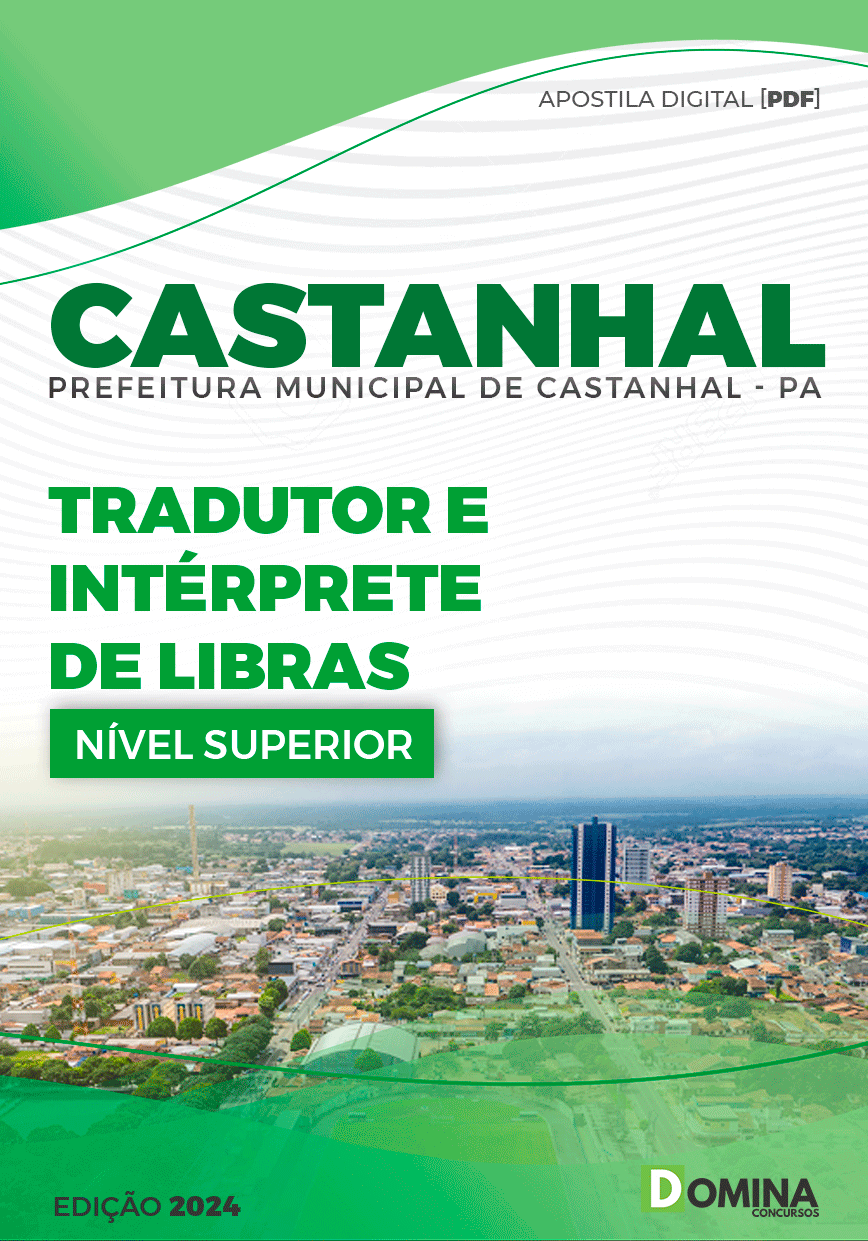 Apostila Pref Castanhal PA 2024 Tradutor e Intérprete de LIBRAS