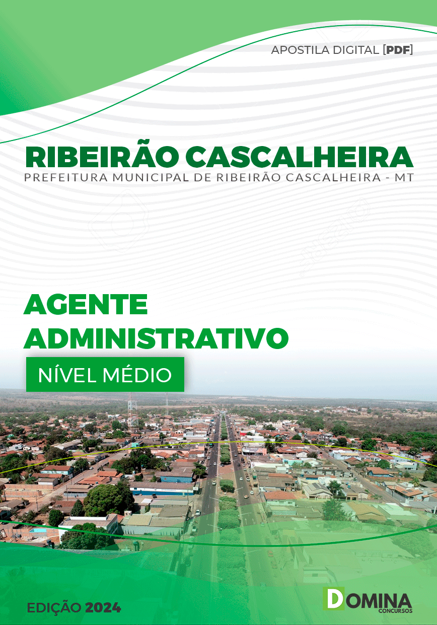 Apostila Pref Ribeirão Cascalheira MT 2024 Agente Administrativo