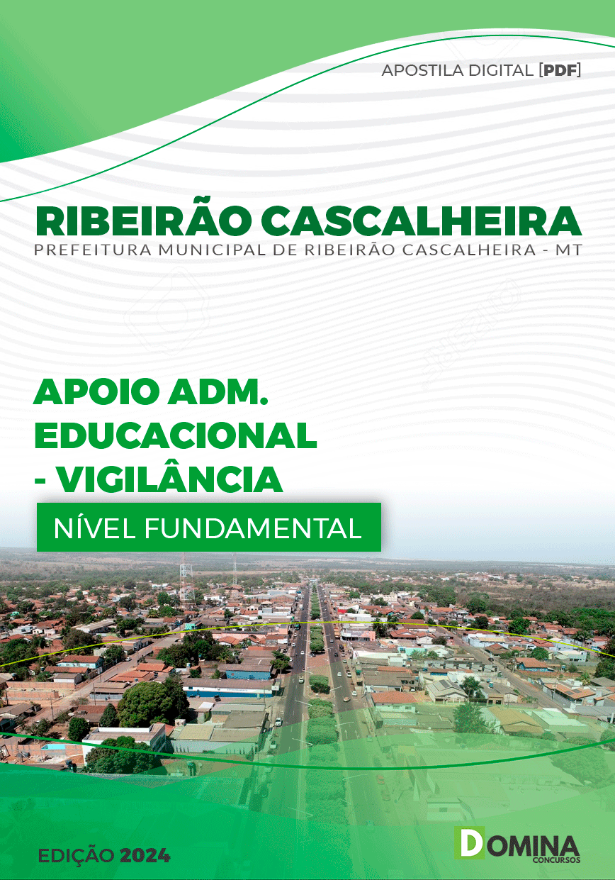 Apostila Pref Ribeirão Cascalheira MT 2024 Apoio Adm Educacional Vigilância