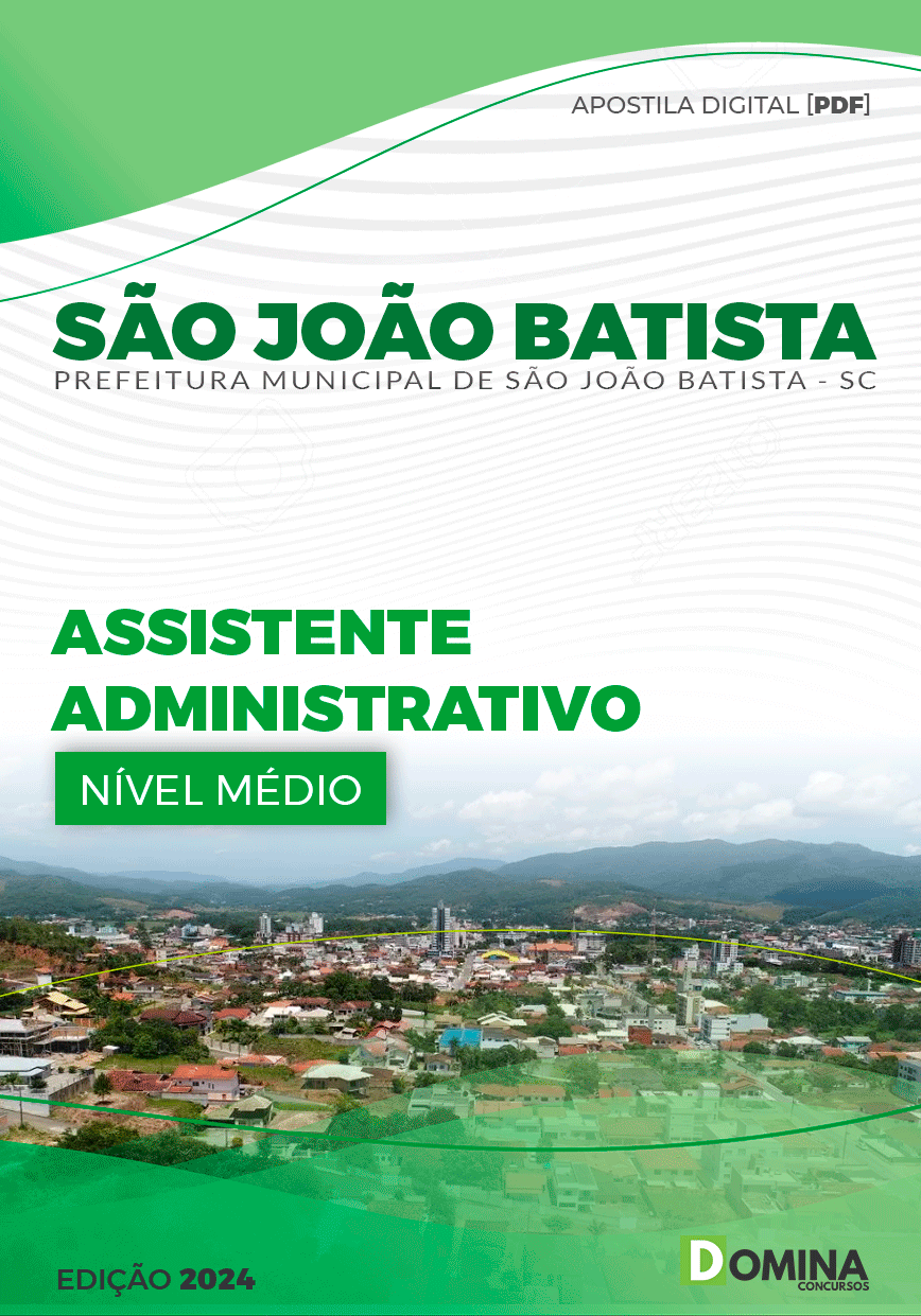 Apostila Pref São João Batista SC 2024 Assistente Administrativo