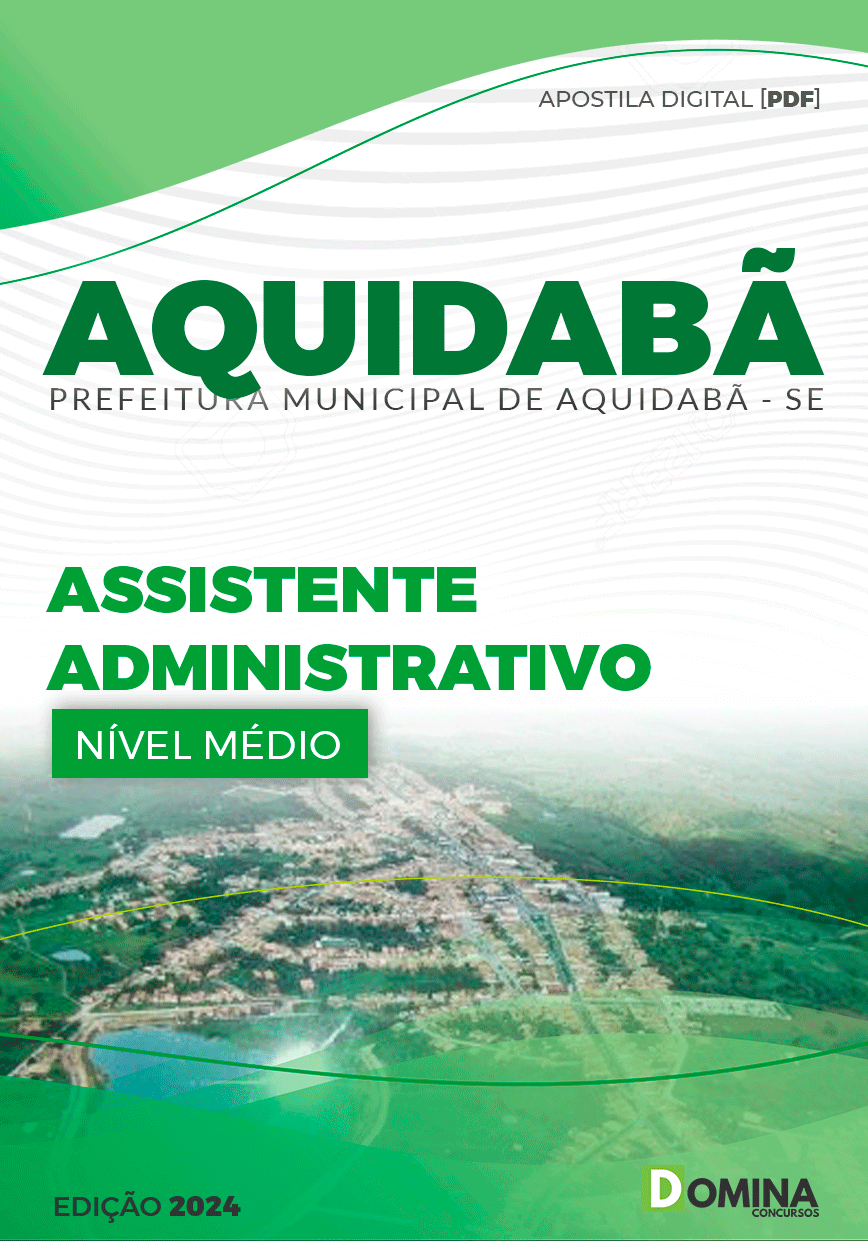 Apostila Pref Aquidabã SE 2024 Assistente Administrativo