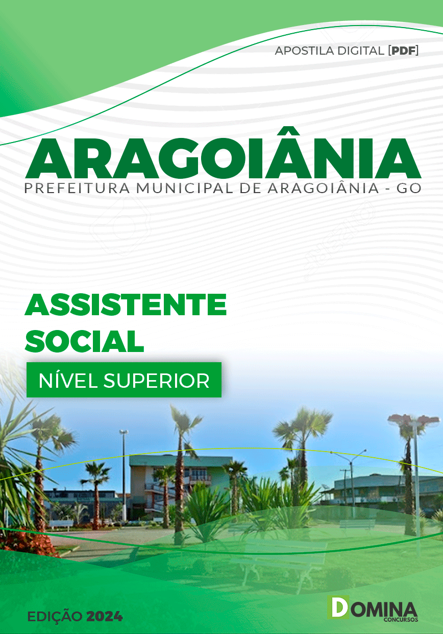 Apostila Pref Aragoiânia GO 2024 Assistente Social