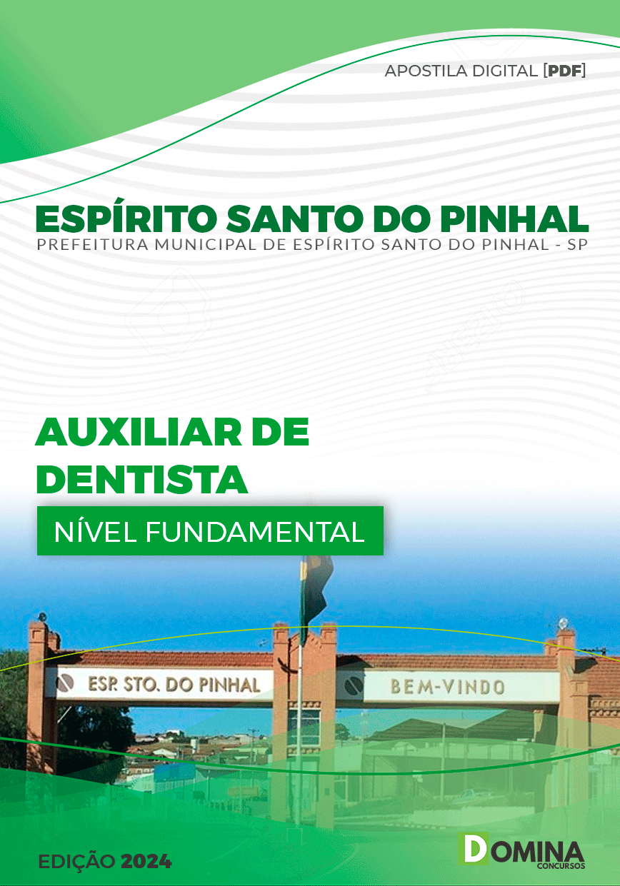Apostila Pref Espírito Santo Do Pinhal SP 2024 Auxiliar Dentista