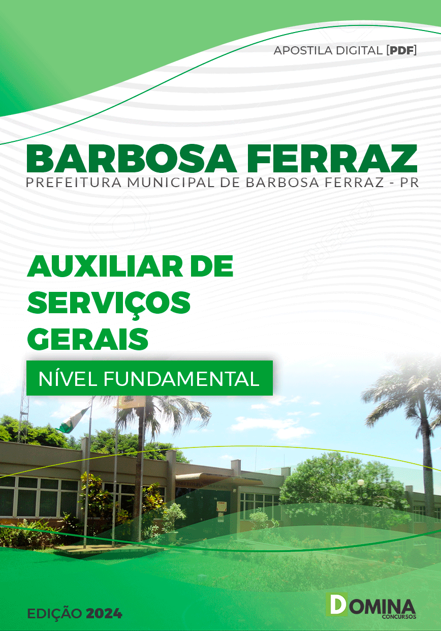 Apostila Pref Barbosa Ferraz PR 2024 Auxiliar Serviços Gerais