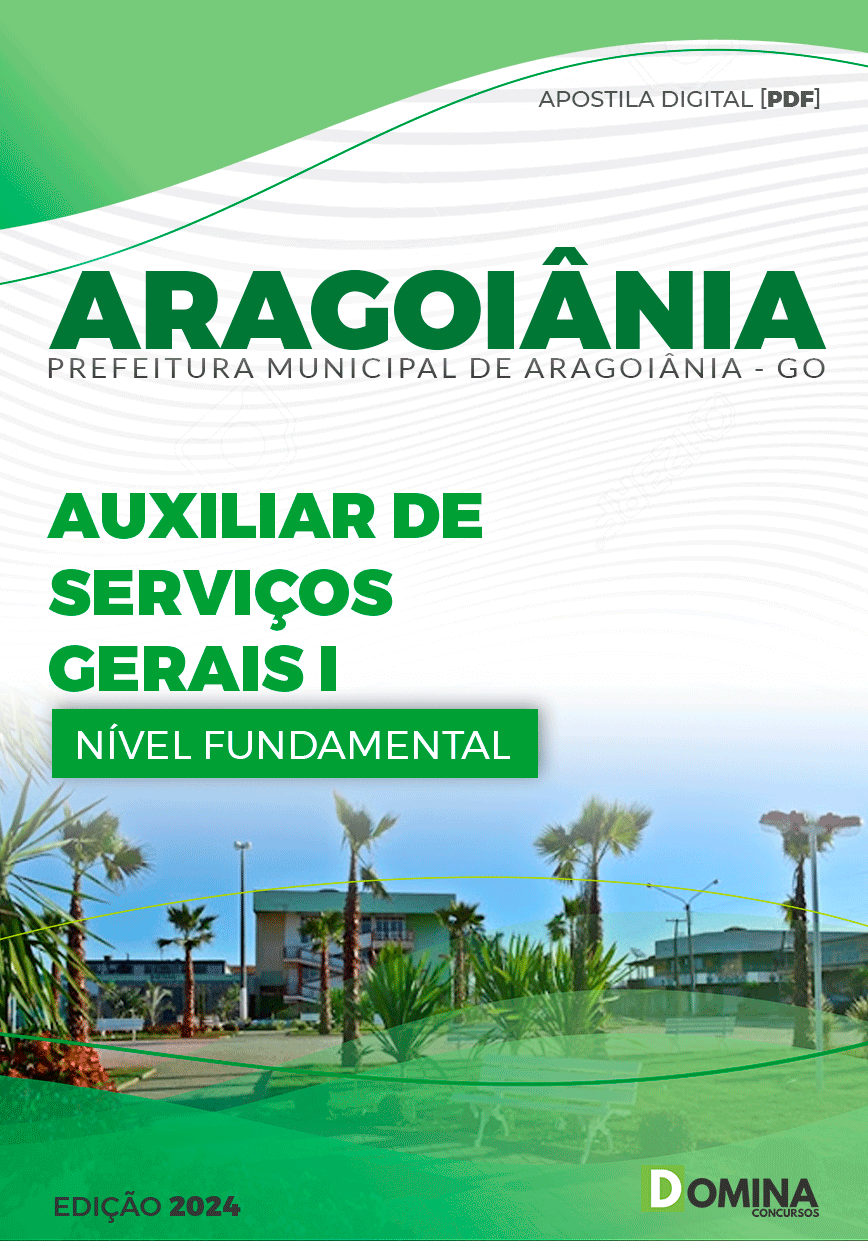 Apostila Pref Aragoiânia GO 2024 Auxiliar de Serviços Gerais