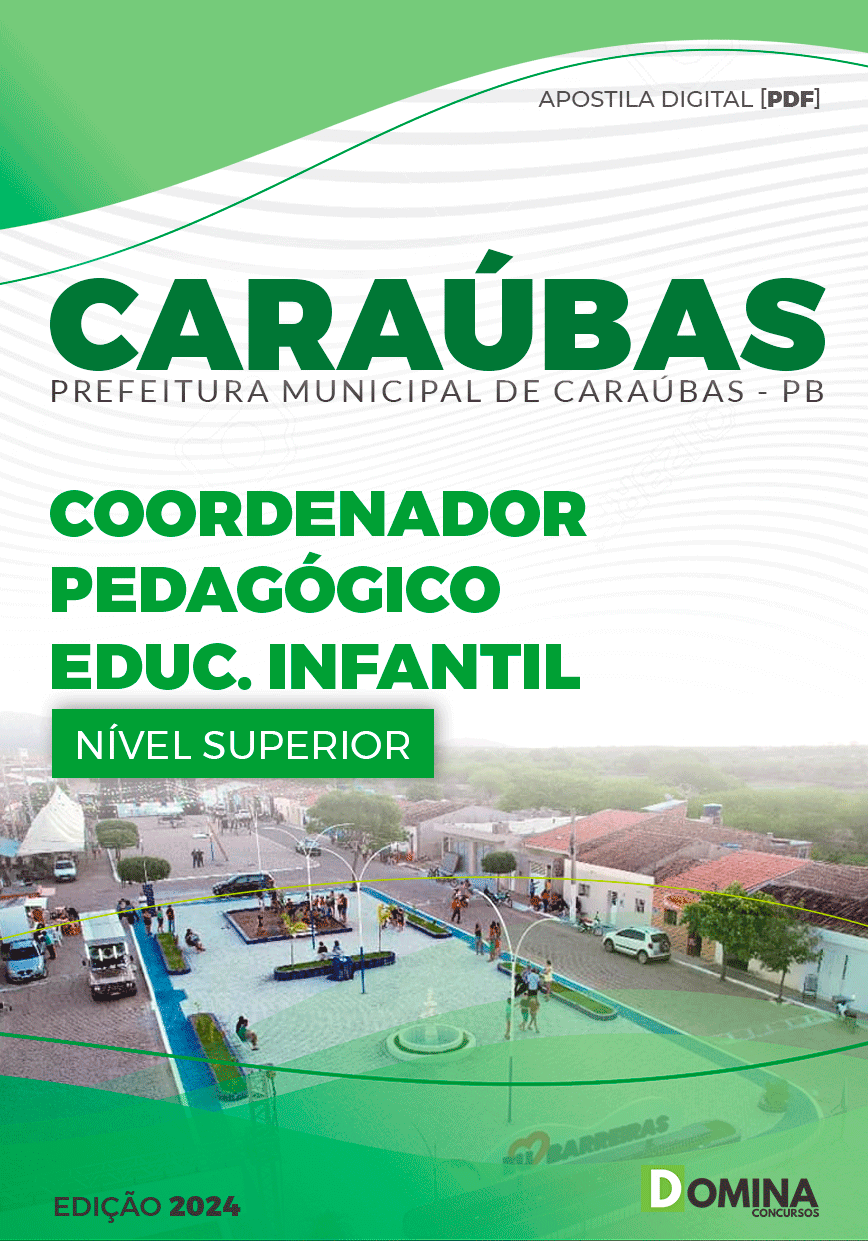 Apostila Pref Caraúbas PB 2024 Coordenador Pedagógico Educação Infantil