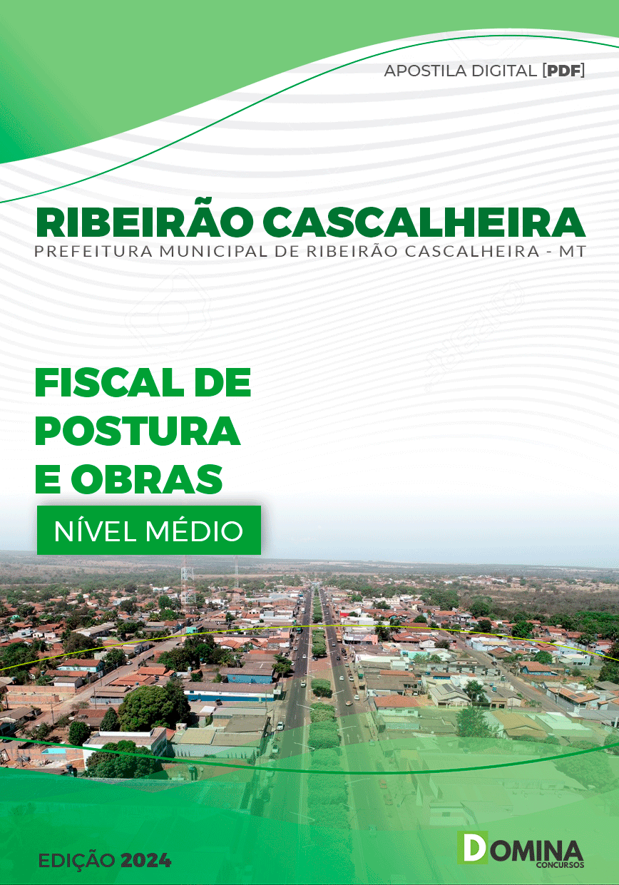 Apostila Pref Ribeirão Cascalheira MT 2024 Fiscal Postura Obras