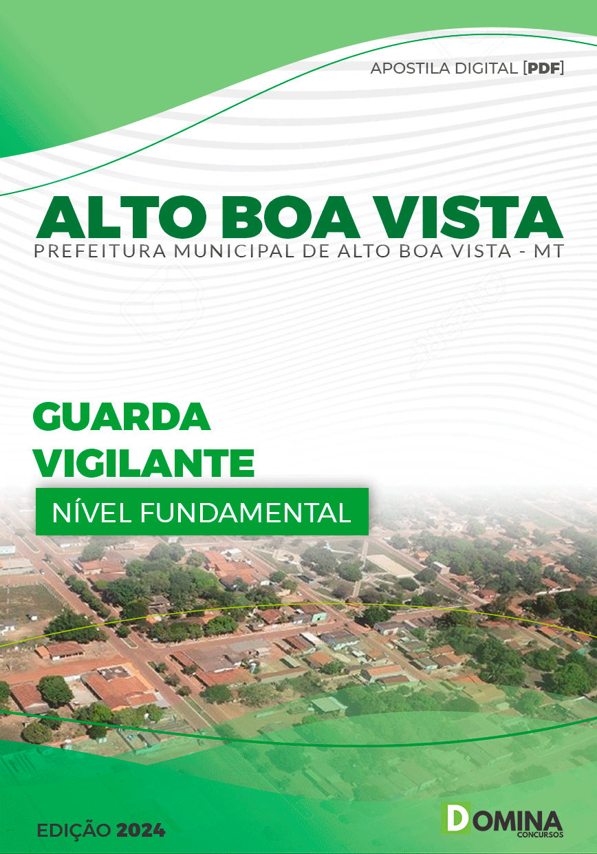 Apostila Pref Alto Boa Vista MT 2024 Vigilante