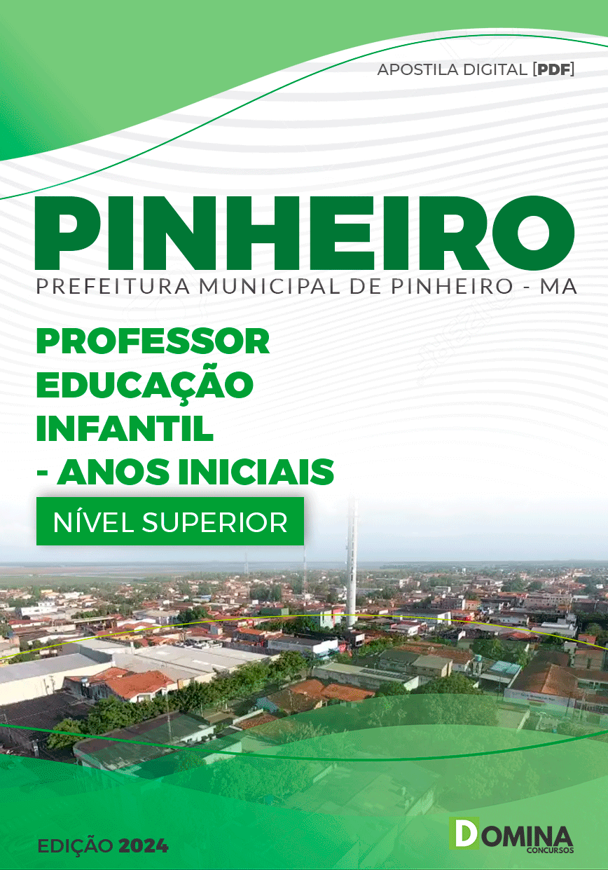 Apostila Pref Pinheiro MA 2024 Professor Educação Infantil Anos Iniciais