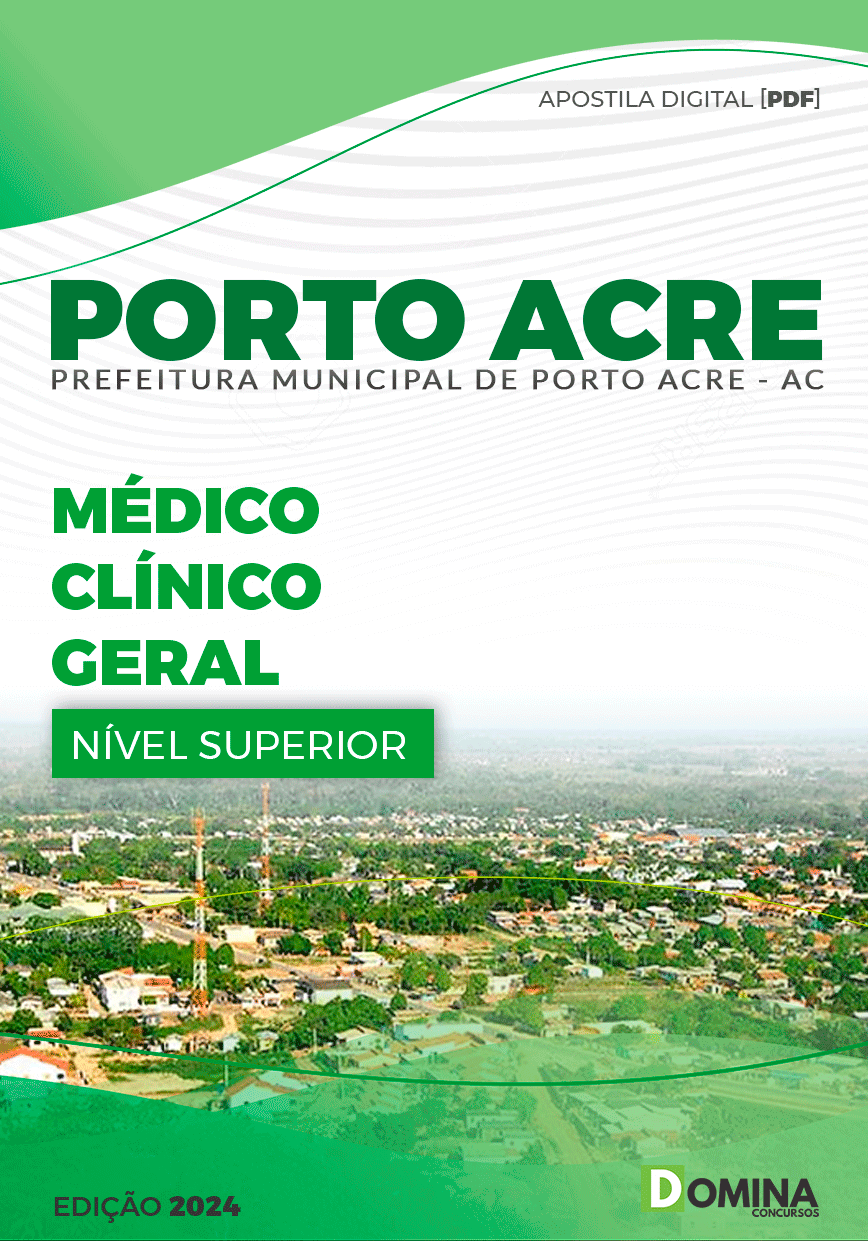 Apostila Prefeitura Porto Acre AC 2024 Médico Clínico Geral