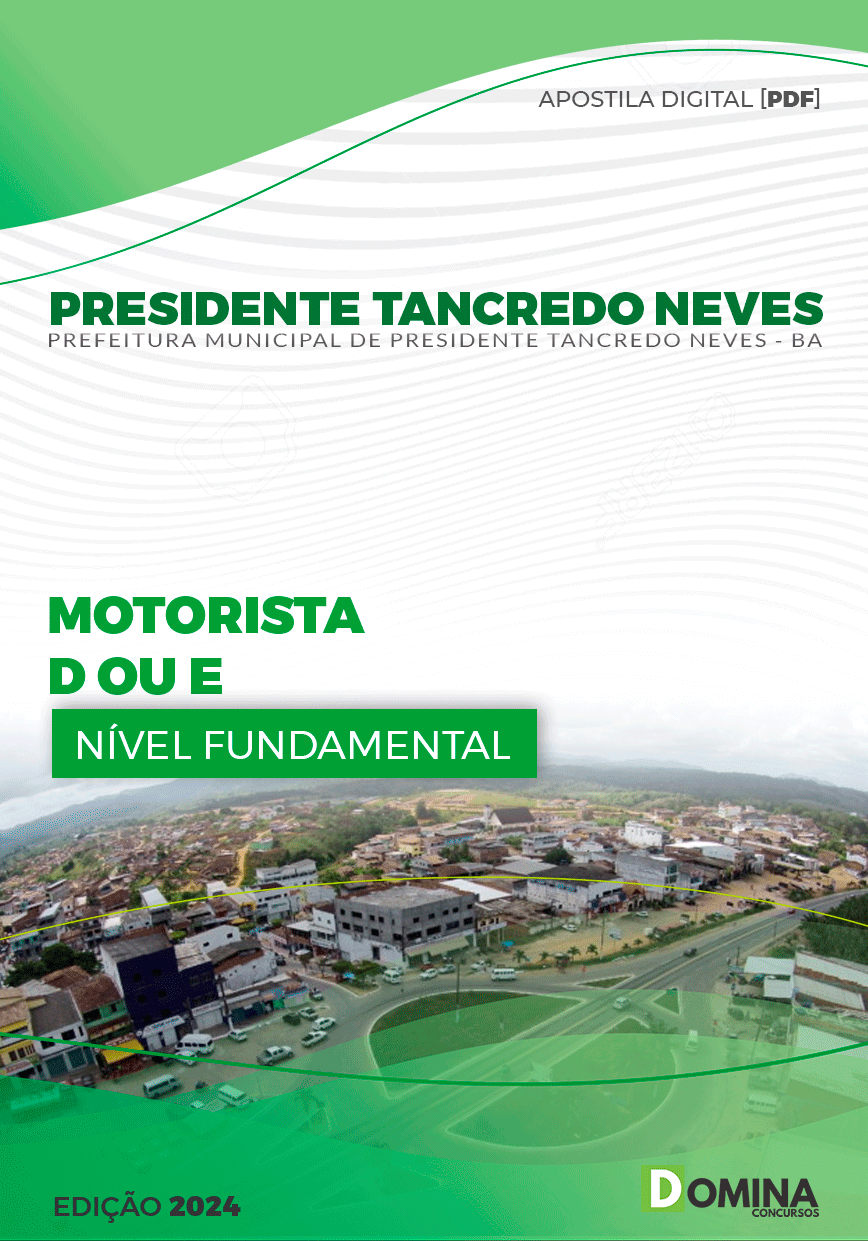 Apostila Pref Pres Tancredo Neves BA 2024 Motorista D ou E