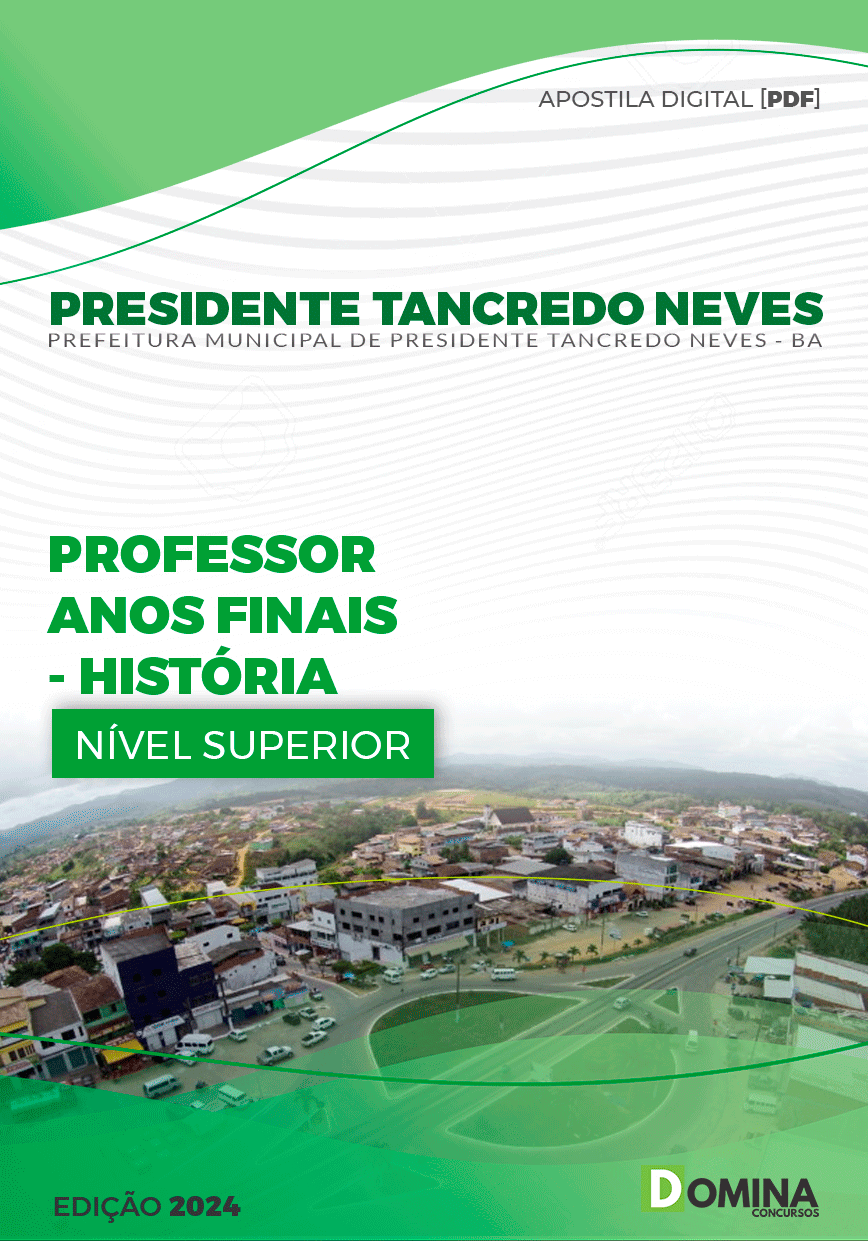 Apostila Pref Pres Tancredo Neves BA 2024 Professor de História
