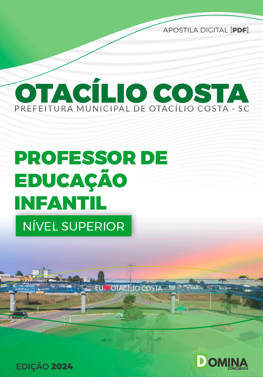 Apostila Pref Otacílio Costa SC 2024 Professor Educação Infantil