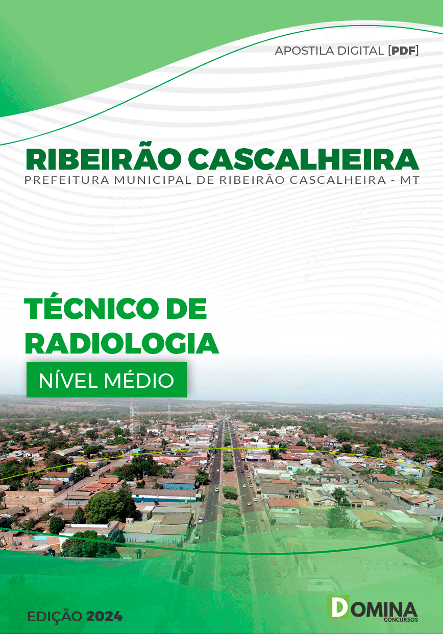 Apostila Pref Ribeirão Cascalheira MT 2024 Técnico Radiologia