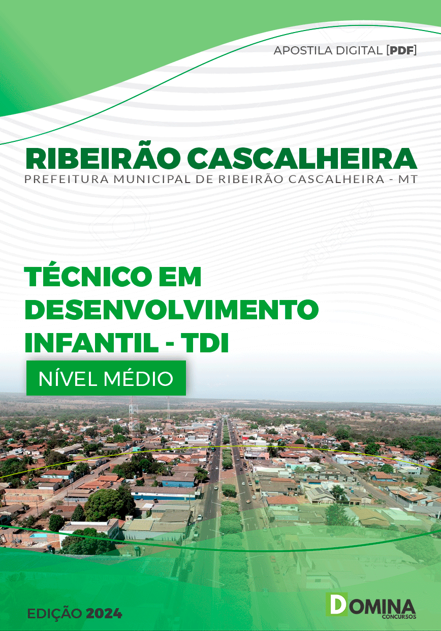 Apostila Pref Ribeirão Cascalheira MT 2024 Técnico Desenvolvimento Infantil