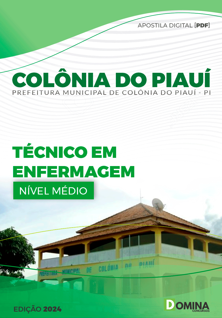 Apostila Pref Colônia do Piauí PI 2024 Técnico em Enfermagem