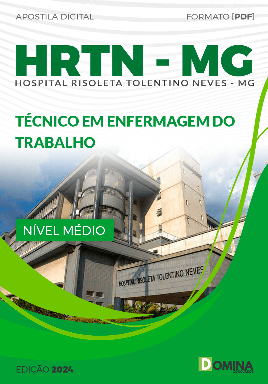 Apostila HRTN MG 2024 Técnico Enfermagem Trabalho