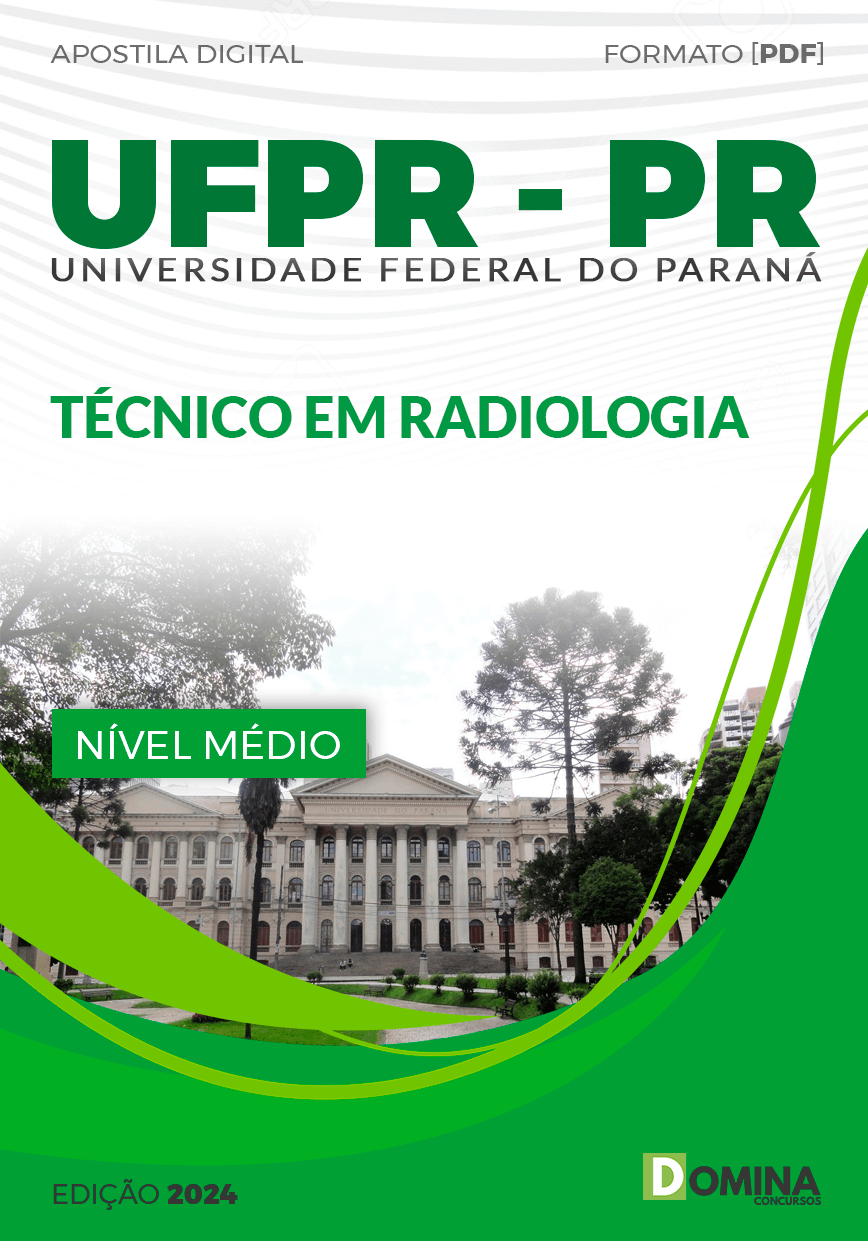 Apostila UFPR 2024 Técnico em Radiologia