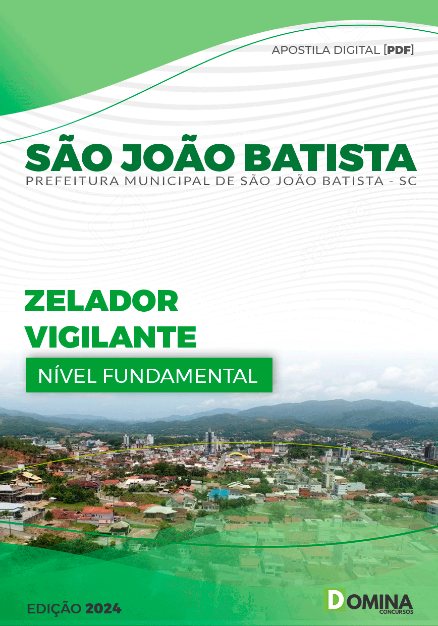 Apostila Pref São João Batista SC 2024 Zelador Vigilante