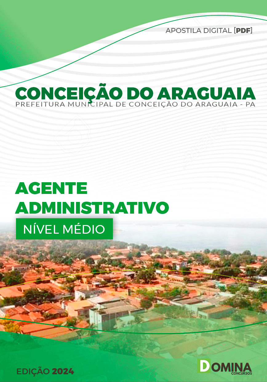 Apostila Prefeitura Conceição do Araguaia PA 2024 Agente Administrativo