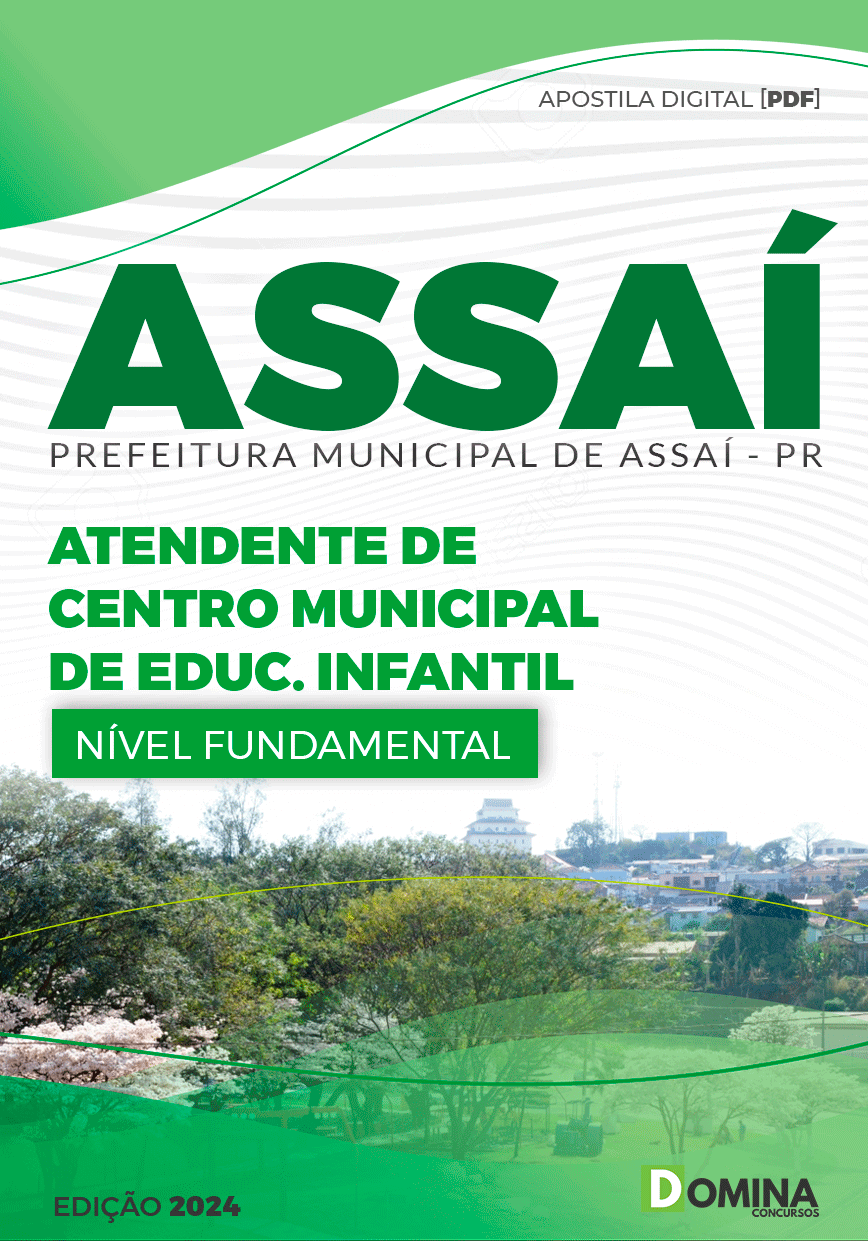 Apostila Prefeitura Assaí PR 2024 Atendente Centro Municipal Educação Infantil