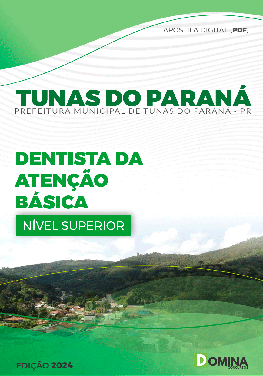 Apostila Prefeitura Tunas do Paraná PR 2024 Dentista Da Atenção Básica