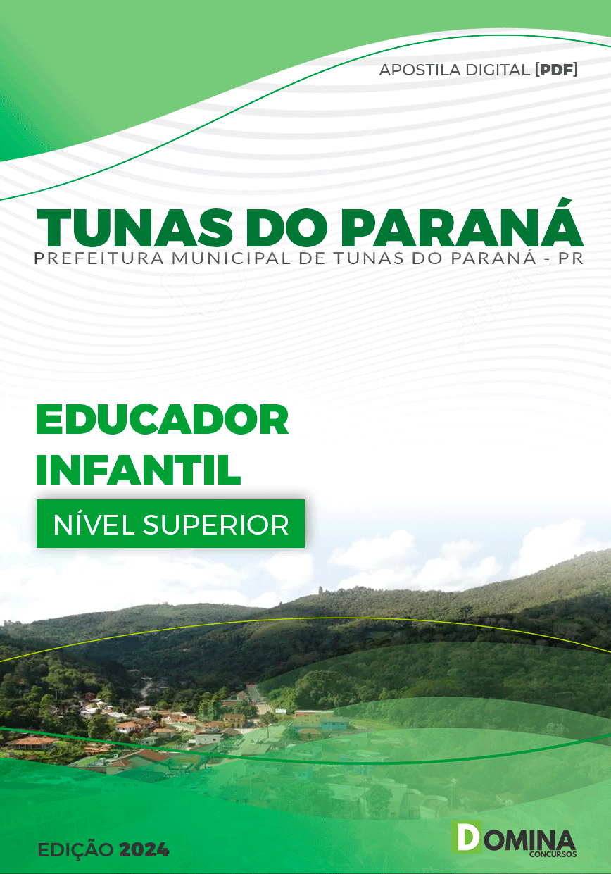 Apostila Prefeitura Tunas do Paraná PR 2024 Educador Infantil