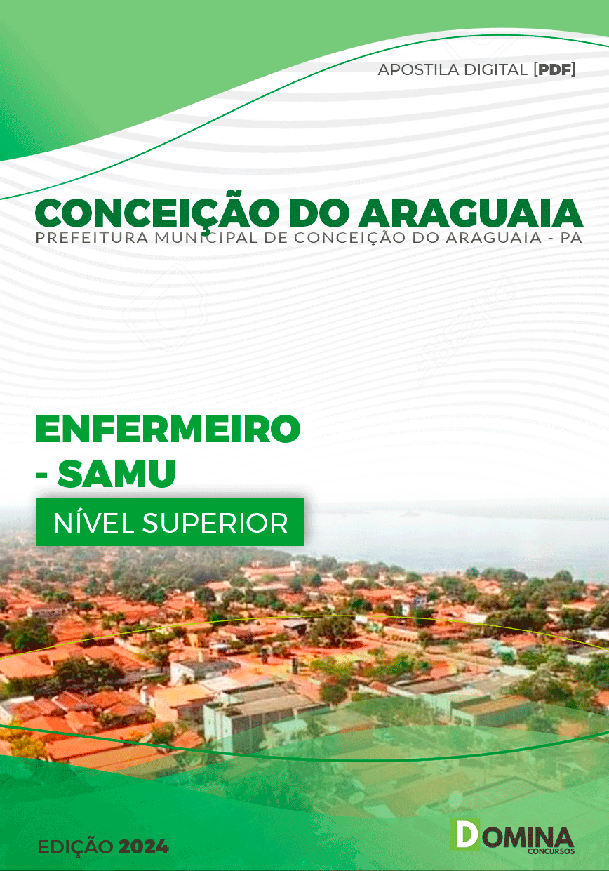 Apostila Prefeitura Conceição do Araguaia PA 2024 Enfermeiro SAMU