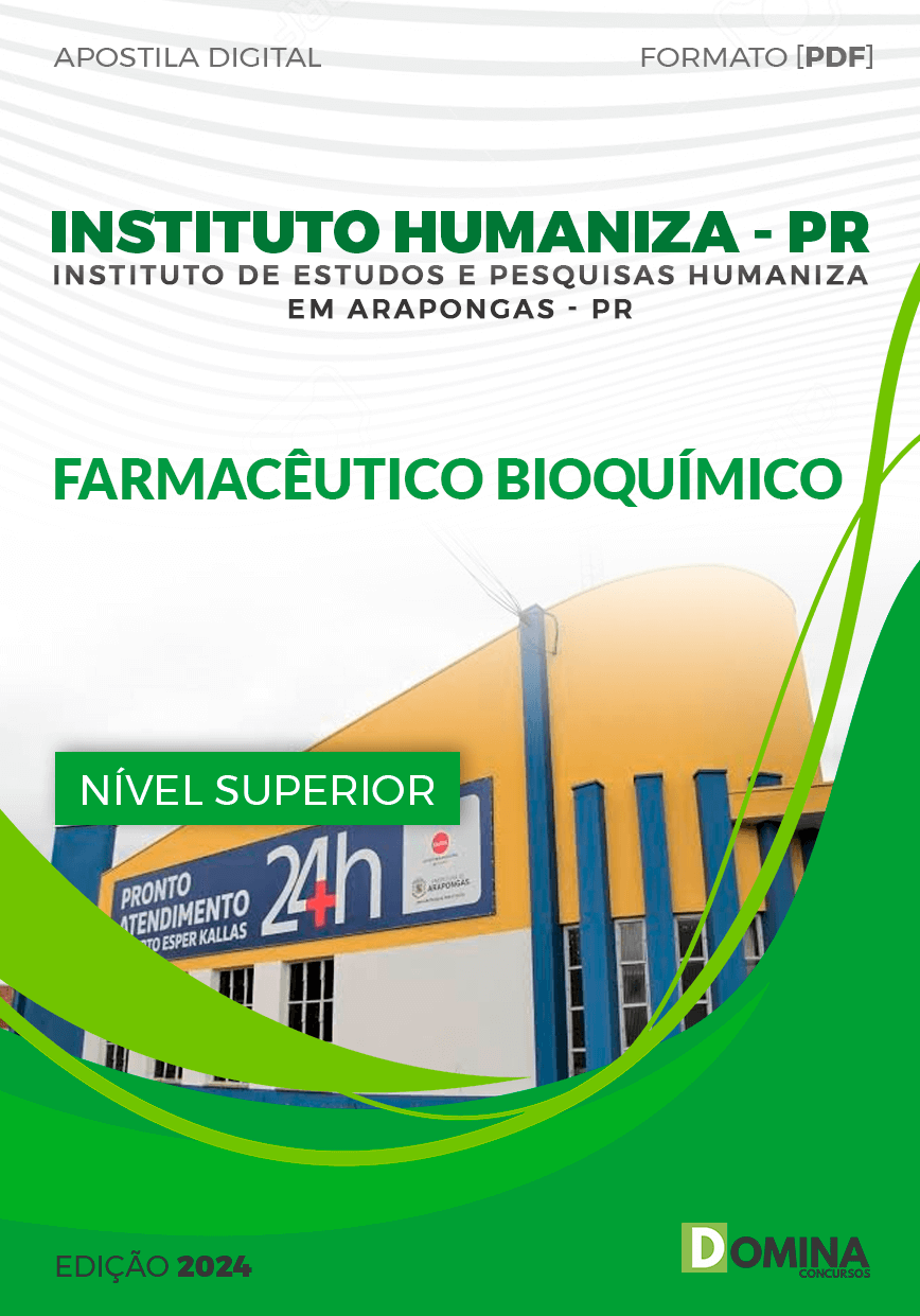 Apostila Instituto Humaniza PR 2024 Farmacêutico Bioquímico