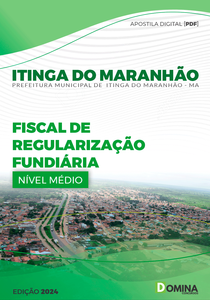 Apostila Prefeitura Itinga do Maranhão MA 2024 Fiscal Regularização Fundiária