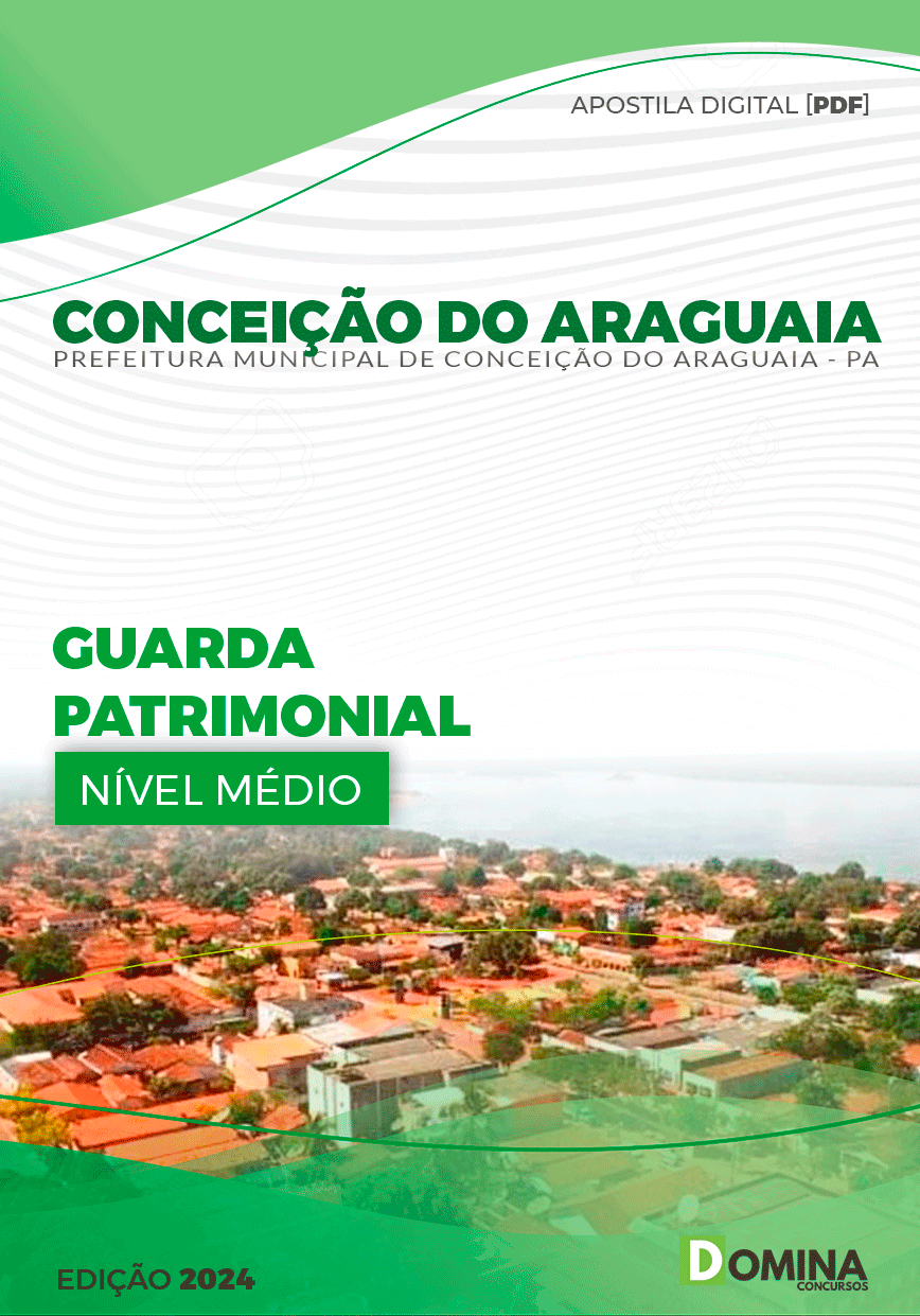 Apostila Prefeitura Conceição do Araguaia PA 2024 Guarda Patrimonial