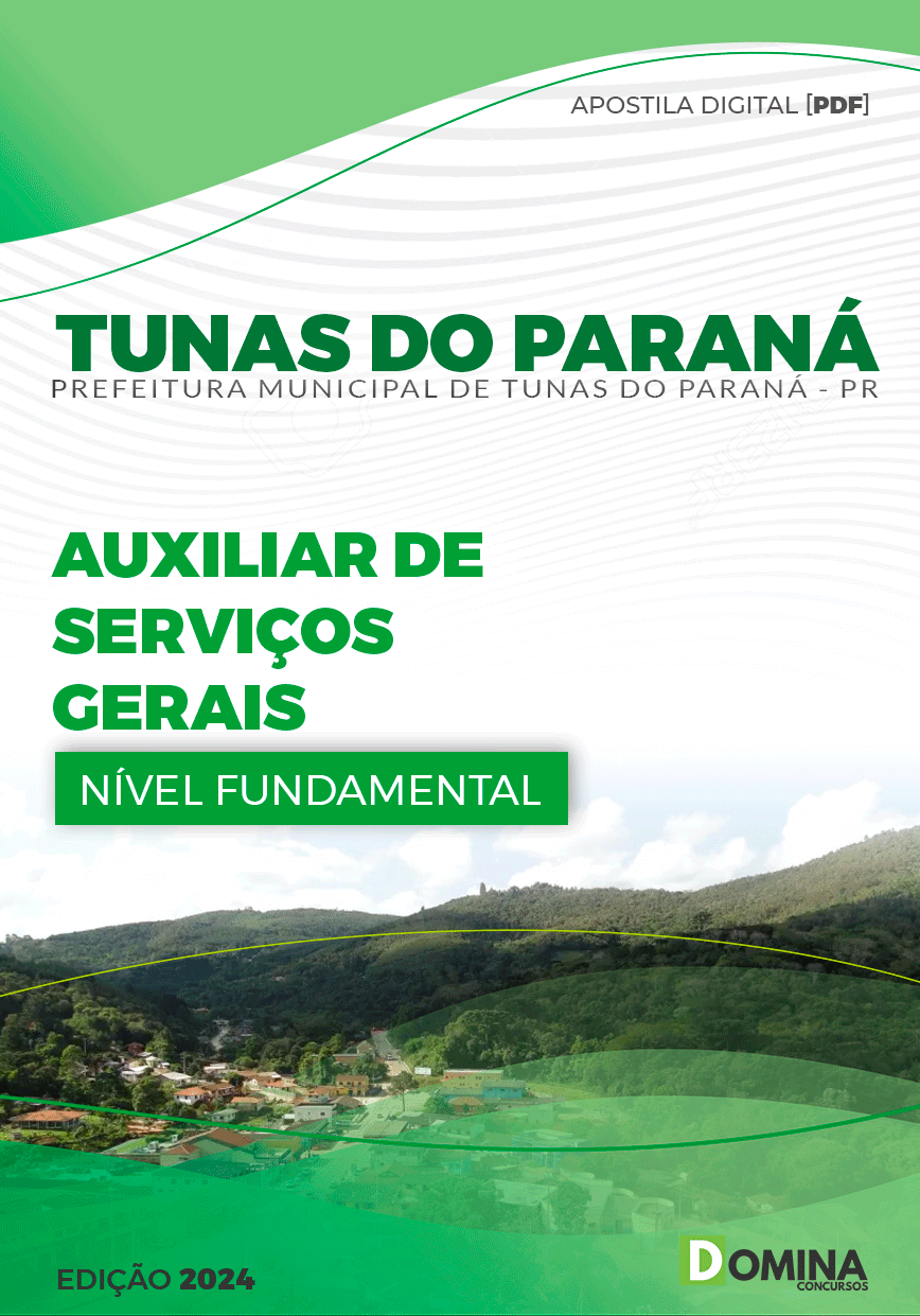 Apostila Pref Tunas do Paraná PR 2024 Auxiliar de Serviços Gerais