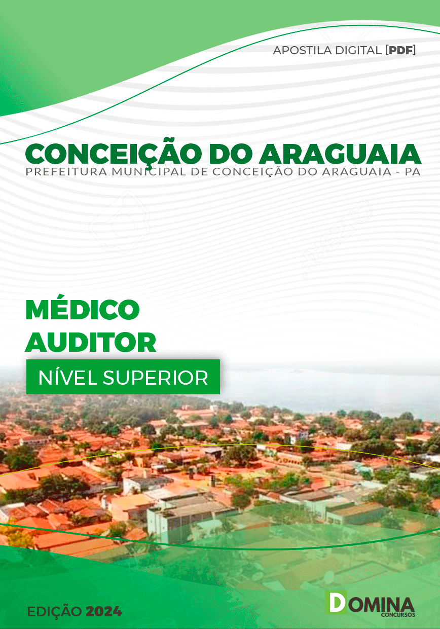 Apostila Prefeitura Conceição do Araguaia PA 2024 Médico Auditor