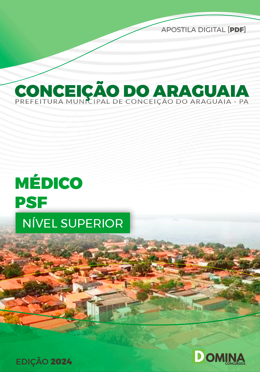 Apostila Prefeitura Conceição do Araguaia PA 2024 Médico PSF