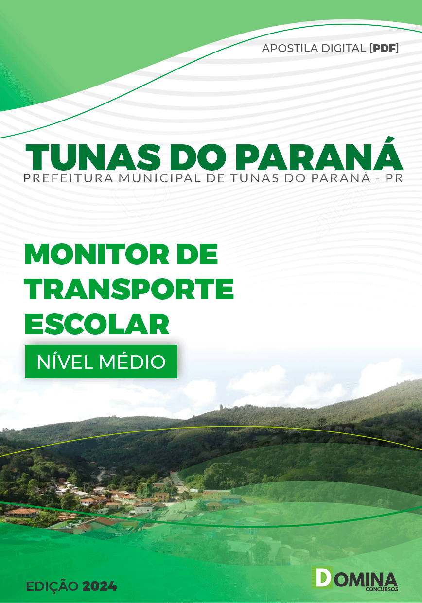 Apostila Prefeitura Tunas do Paraná PR 2024 Monitor de Transporte Escolar