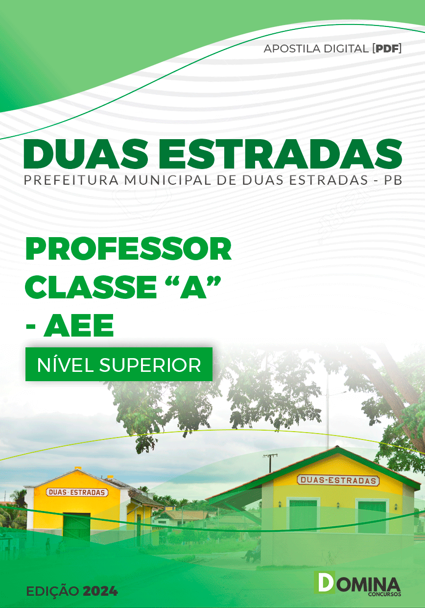 Apostila Prefeitura Duas Estradas PB 2024 Professor Classe A AEE