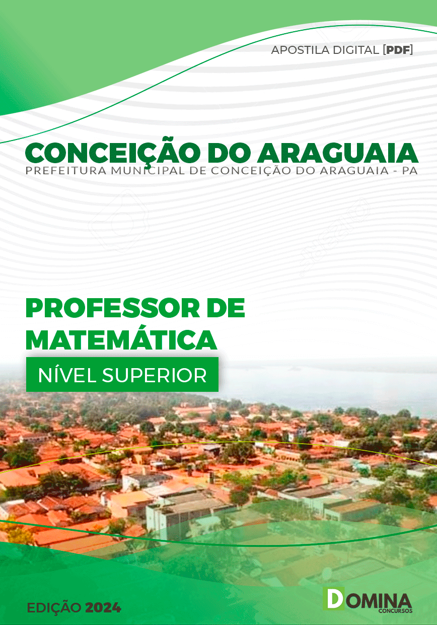 Apostila Prefeitura Conceição do Araguaia PA 2024 Professor Matemática