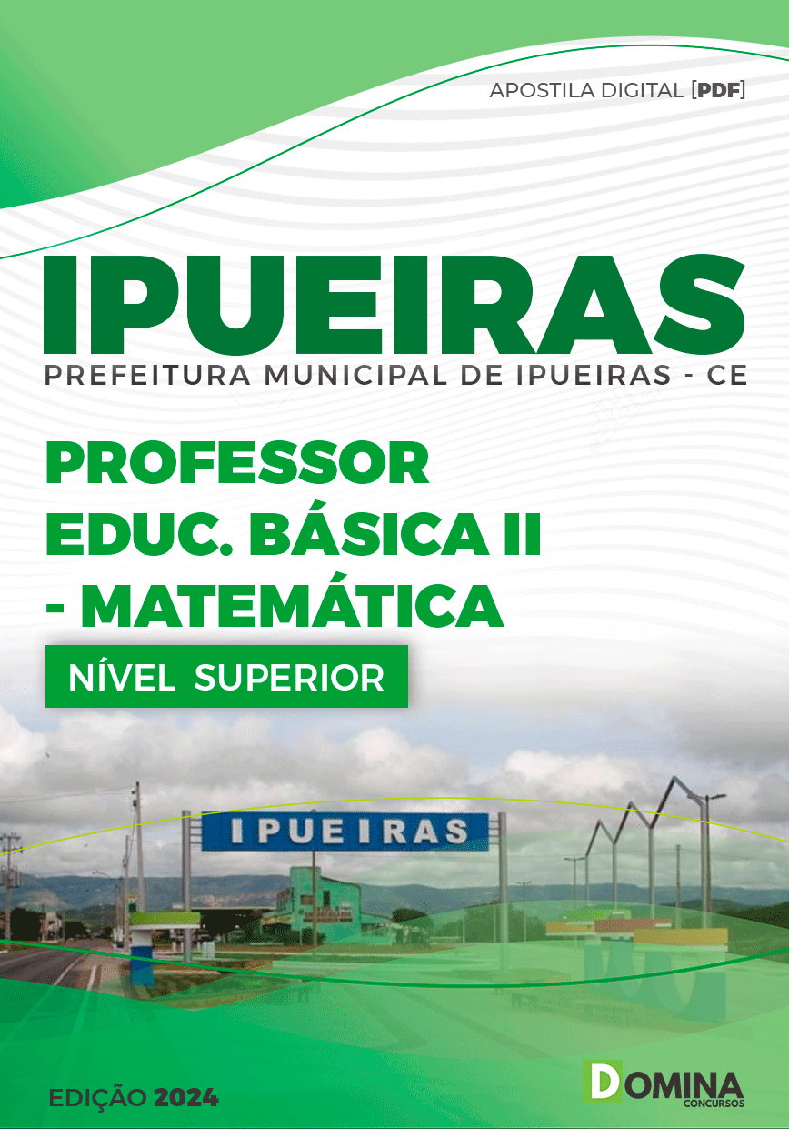 Apostila Prefeitura Ipueiras CE 2024 Professor E.B II Matemática