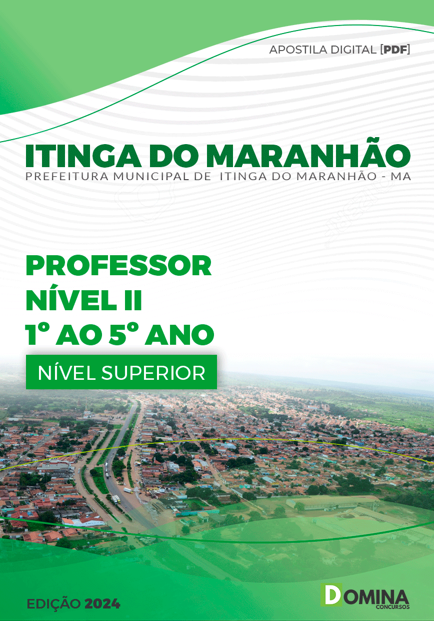Apostila Prefeitura Itinga do Maranhão MA 2024 Professor Nível II 1º ao 5º Ano