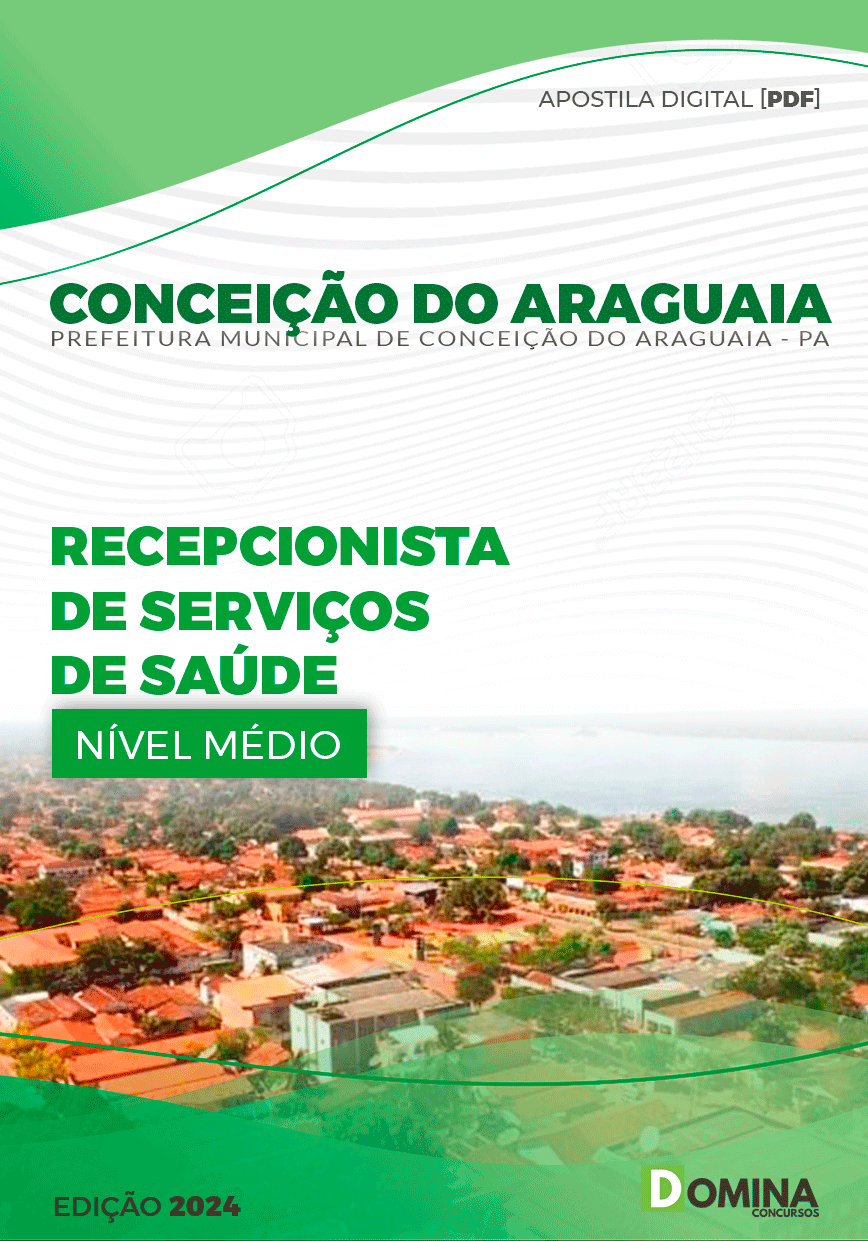 Apostila Prefeitura Conceição do Araguaia PA 2024 Recepcionista Em Serviços De Saúde