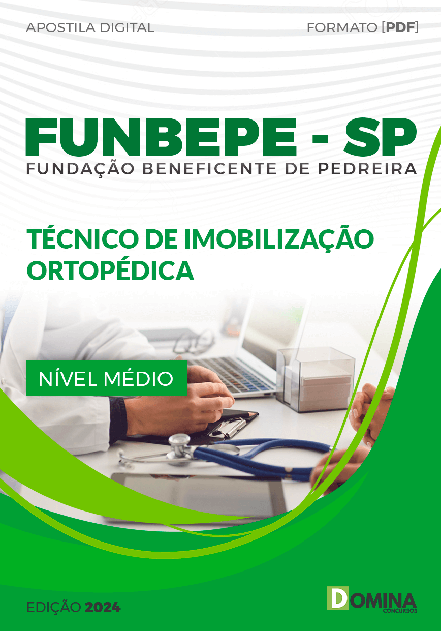 Apostila FUNBEPE SP 2024 Técnico De Imobilização Ortopédica