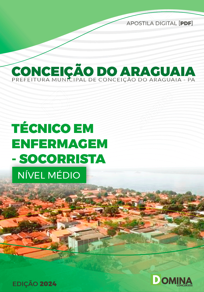 Apostila Prefeitura Conceição do Araguaia PA 2024 Técnico Enfermagem Socorrista