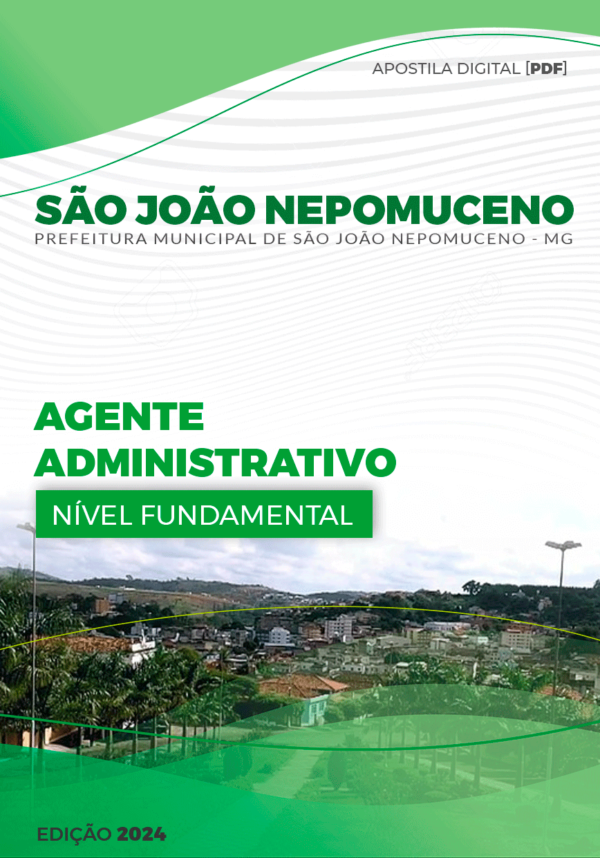 Apostila São João Nepomuceno MG 2024 Agente Administrativo