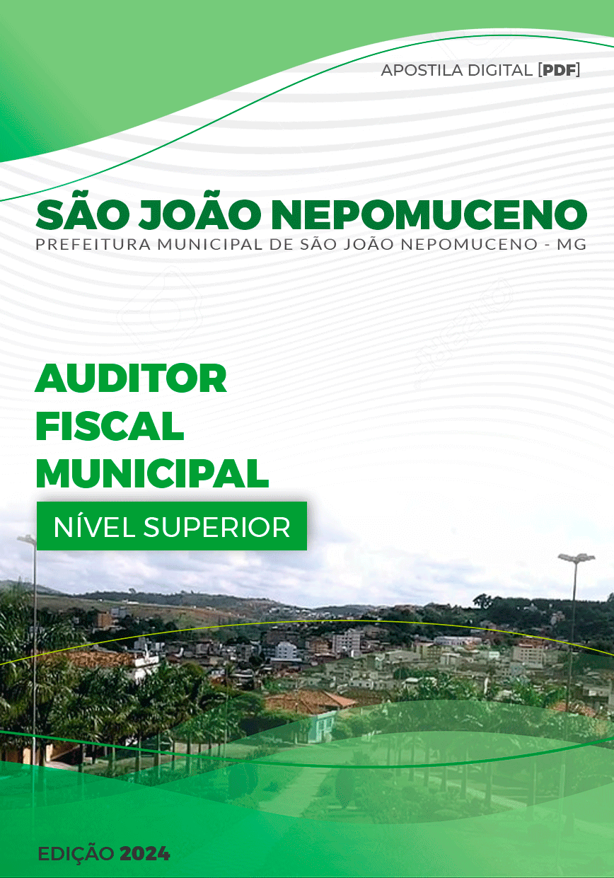 Apostila São João Nepomuceno MG 2024 Auditor Fiscal Municipal