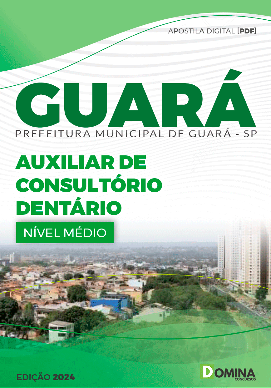 Apostila Guará SP 2024 Auxiliar De Consultório Dentário