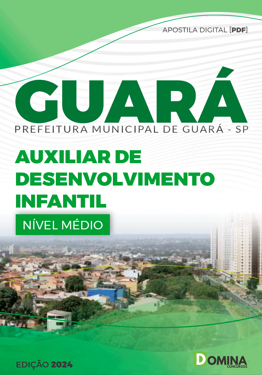 Apostila Guará SP 2024 Auxiliar De Desenvolvimento Infantil